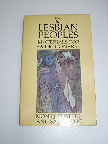 Lesbian People: Material for a Dictionary (9780860681748) by Wittig, Monique; Zeig, Sande