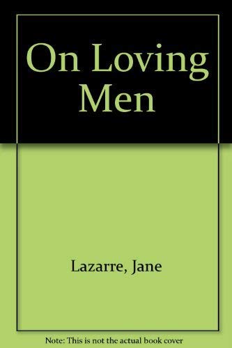 Stock image for On Loving Men for sale by WorldofBooks