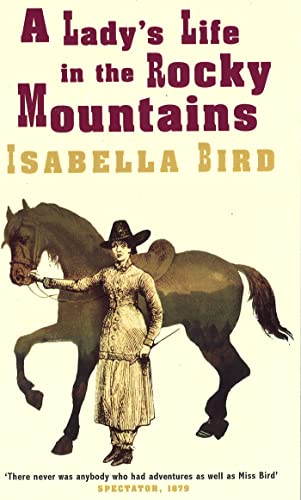 Beispielbild fr A Lady's Life in the Rocky Mountains zum Verkauf von Blackwell's
