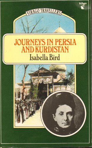 Imagen de archivo de Journeys in Persia and Kurdistan: Vol 1 (Virago Travellers) a la venta por BASEMENT BOOKS