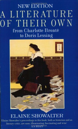 9780860682851: A Literature of Their Own : British Women Novelists from Bronte to Lessing