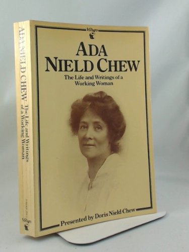 The Life and Writings of Ada Nield Chew