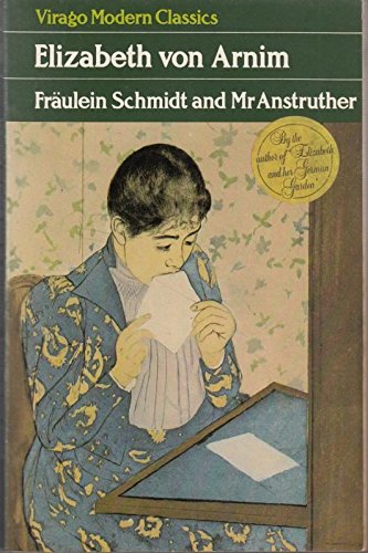 Beispielbild fr Fraulein Schmidt And Mr Anstruther: A Virago Modern Classic (VMC) zum Verkauf von WorldofBooks