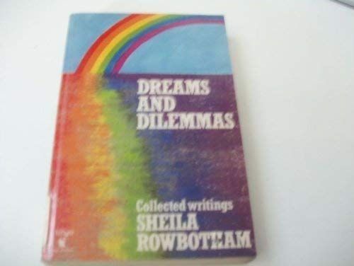 Imagen de archivo de Dreams and Dilemmas a la venta por Better World Books