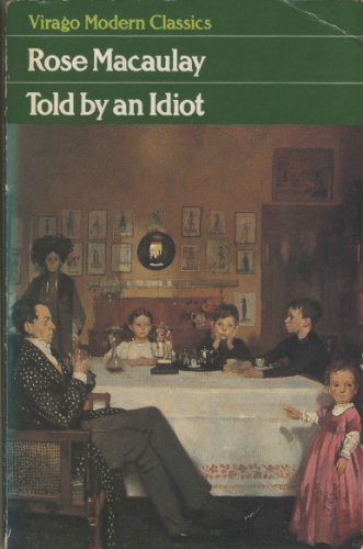 9780860683438: TOLD BY AN IDIOT (Virago Modern Classics)