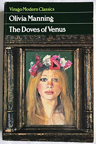 Stock image for The Doves of Venus (Virago Modern Classic. Number 149) for sale by The London Bookworm