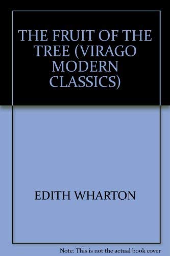 Beispielbild fr The Fruit of the Tree (Virago Modern Classics) zum Verkauf von ThriftBooks-Atlanta