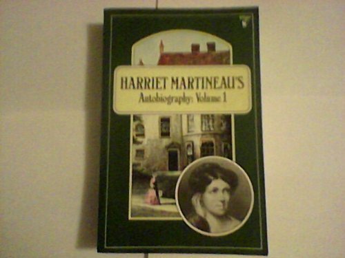 Imagen de archivo de Harriet Martineau's Autobiography: Vol. 1 a la venta por Irish Booksellers