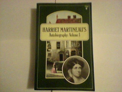 Stock image for Harriet Martineau's Autobiography: Vol. 1 for sale by Irish Booksellers