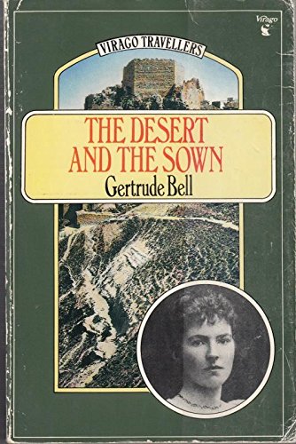 Imagen de archivo de The Desert and the Sown (Virago Travellers) a la venta por WorldofBooks