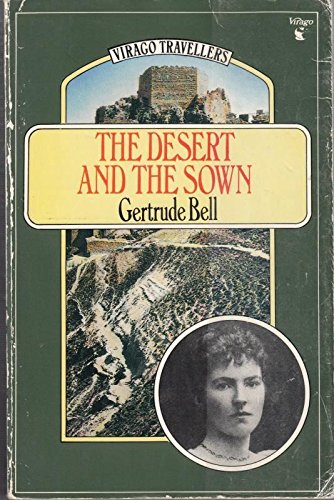 9780860684961: Desert And The Sown: The Desert and the Sown (Virago travellers) [Idioma Ingls]