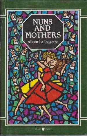 Nuns and mothers (9780860685555) by La Tourette, Aileen