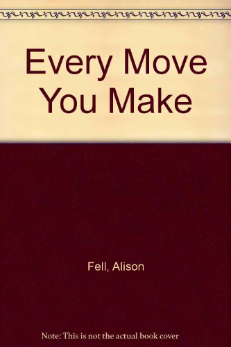 9780860685807: Every Move You Make