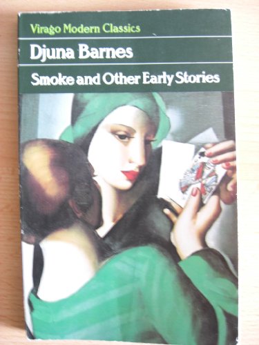 Smoke and Other Early Stories (9780860685869) by Djuna Barnes