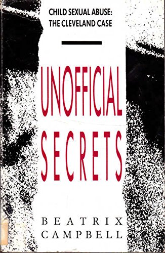 9780860686347: Unofficial Secrets: Child Abuse - The Cleveland Case
