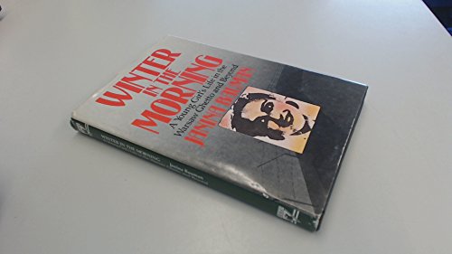 Beispielbild fr Winter in the Morning: A Young Girl's Life in the Warsaw Ghetto and Beyond 1939-45 zum Verkauf von WorldofBooks