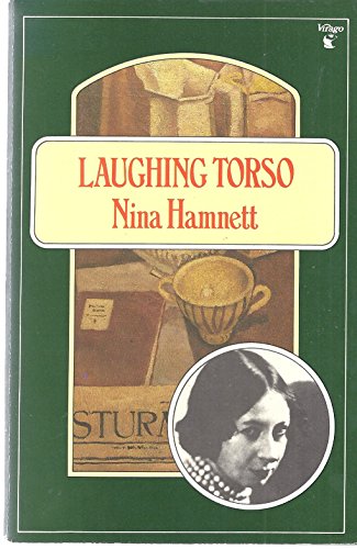 Stock image for Laughing Torso: Reminiscences of Nina Hamnett for sale by Glands of Destiny First Edition Books