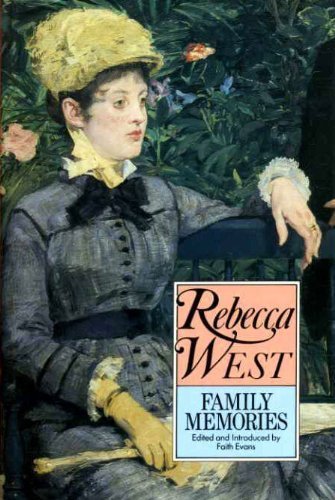 9780860687412: Family Memories Rebecca West: An Autobiographical Journey