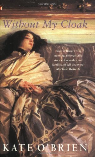 9780860687603: Without My Cloak (Virago Modern Classics)