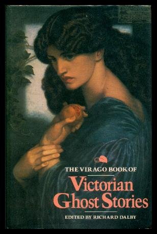 Stock image for The Virago Book of Victorian Ghost Stories. With an Introduction by Jennifer Uglow for sale by St Philip's Books, P.B.F.A., B.A.