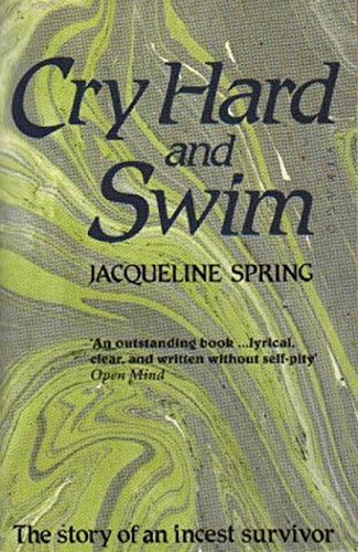 9780860688136: Cry Hard and Swim: The Story of an Incest Survivor