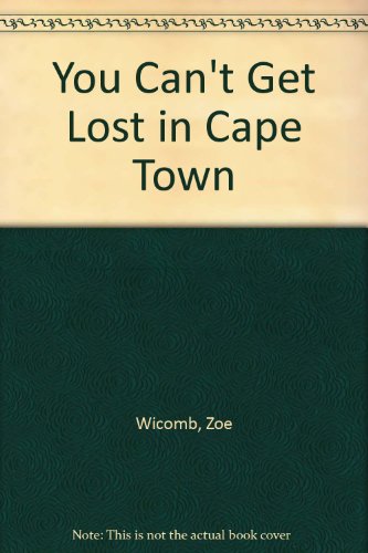 9780860688198: You Can't Get Lost in Cape Town