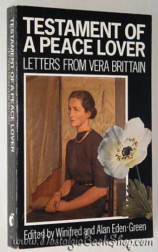 Beispielbild fr Testament of a Peace Lover : Letters from Vera Brittain zum Verkauf von Better World Books