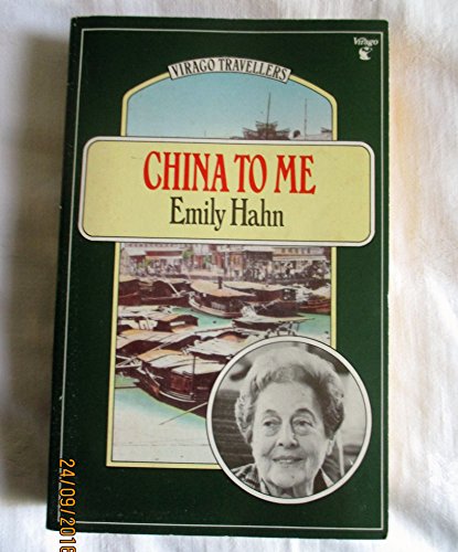 China To Me (9780860688617) by Emily Hahn