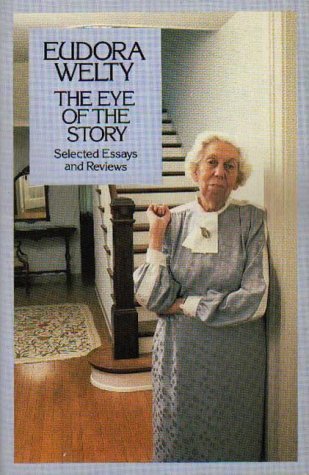 Eye of the Story - Eudora Welty