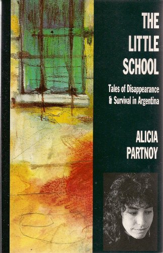9780860689294: The Little School: Tales of Disappearance and Survival in Argentina