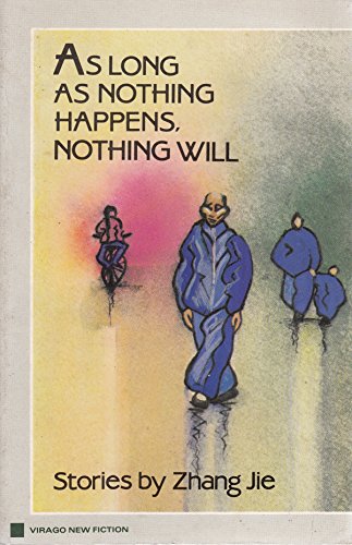 Beispielbild fr As Long as Nothing Happens, Nothing Will zum Verkauf von Wonder Book