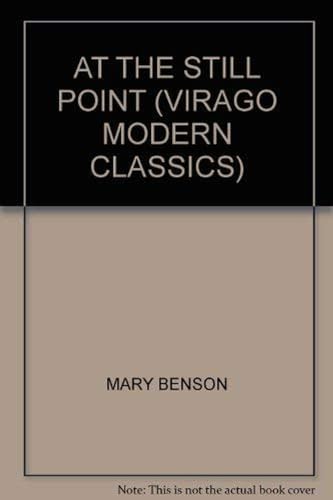 Stock image for At the Still Point (Virago Modern Classics) for sale by Book Deals