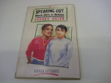 Speaking Out: Black Girls in Britain (Upstarts)