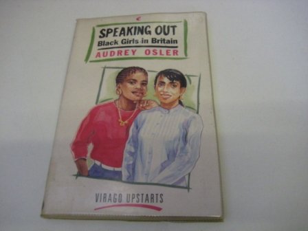 Stock image for Speaking Out: Black Girls in Britain for sale by MusicMagpie