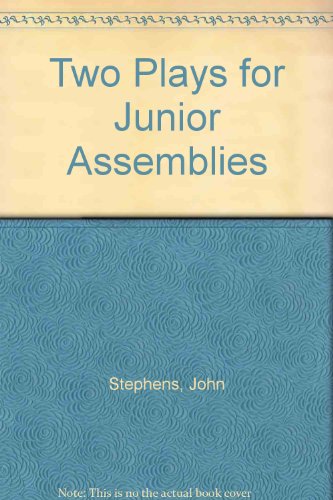 Two Plays for Junior Assemblies (9780860713579) by Stephens, John