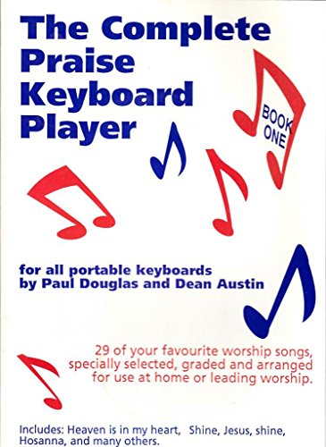 Complete Praise Keyboard Player (9780860713654) by Douglas, Paul