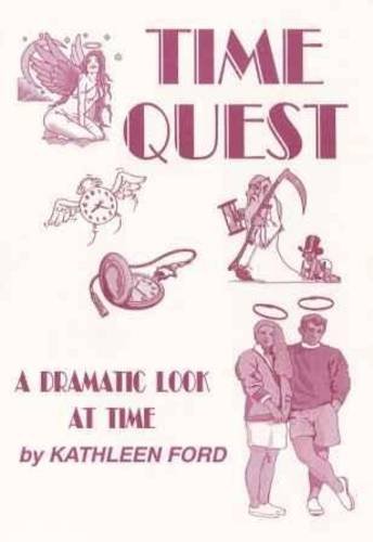 Time Quest: A Dramatic Look at Time (9780860714026) by Kathleen Ford