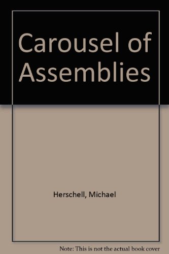 Stock image for Carousel of Assemblies for sale by Aardvark Rare Books