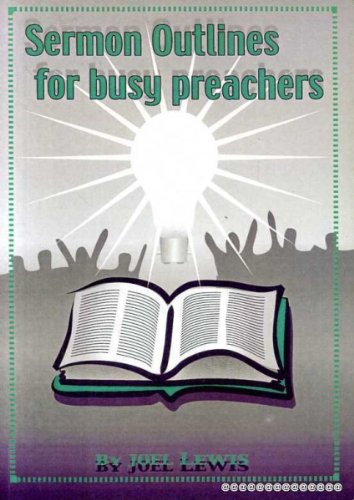 Sermon Outlines for Busy Preachers (9780860715467) by Joel Lewis