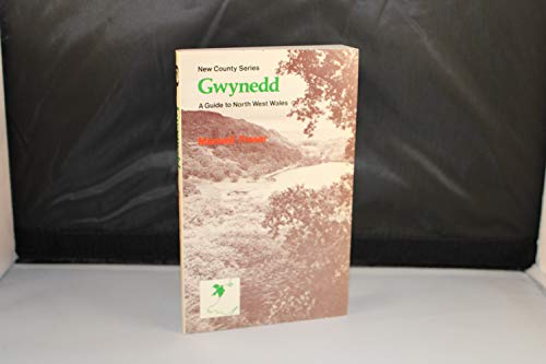 9780860720133: Gwynedd: A guide to north-west Wales (New county series)