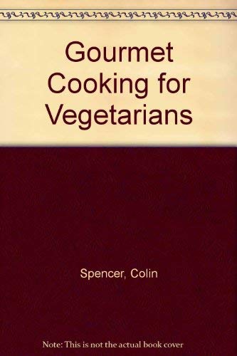 Beispielbild fr Gourmet Cooking for Vegetarians zum Verkauf von WorldofBooks