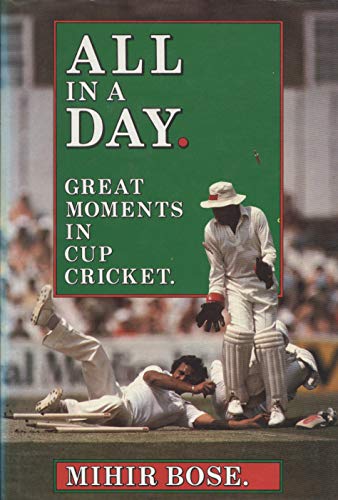 Beispielbild fr All in a Day: Great Moments from Cup Cricket zum Verkauf von WorldofBooks