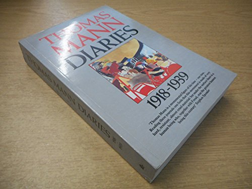 Stock image for Thomas Mann Diaries 1918-1939 for sale by Housing Works Online Bookstore