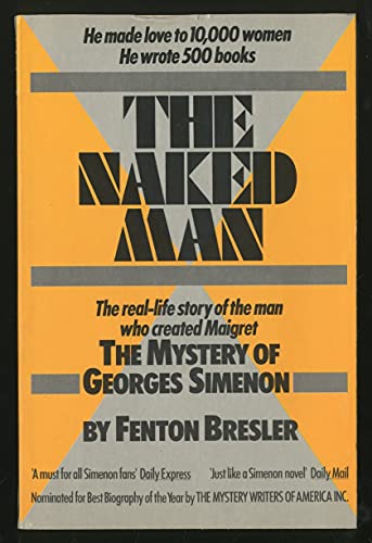 Beispielbild fr Naked Man: Mystery of Georges Simenon zum Verkauf von Versandantiquariat Felix Mcke