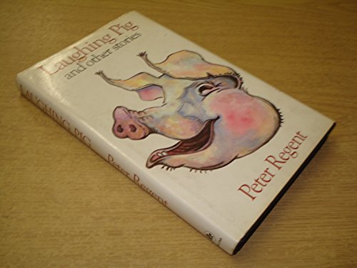 Laughing Pig and Other Stories