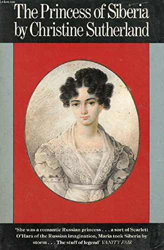 Beispielbild fr The Princess of Siberia: Story of Maria Volkonskaia zum Verkauf von WorldofBooks