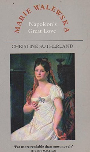 9780860721055: Marie Walewska: Napoleon's Great Love