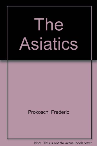 Asiatics (9780860721345) by Frederic Prokosch