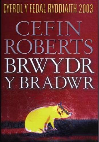 Stock image for Brwydr y Bradwr - Enillydd Medal Ryddiaith Eisteddfod Genedlaethol Cymru Maldwyn a'r Gororau 2003 for sale by WorldofBooks