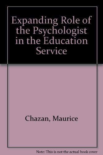 The Expanding Role of the Psychologist in the Education